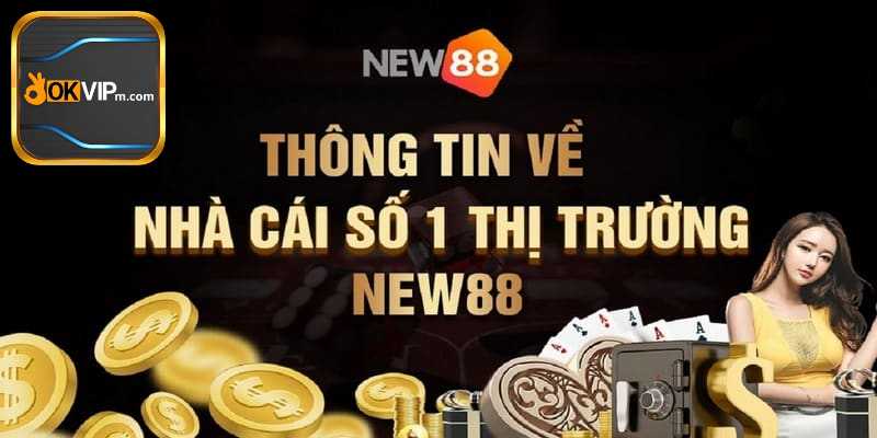 New88 - Đối Tác Thân Thiết Của Liên Minh OKVIP.jpg